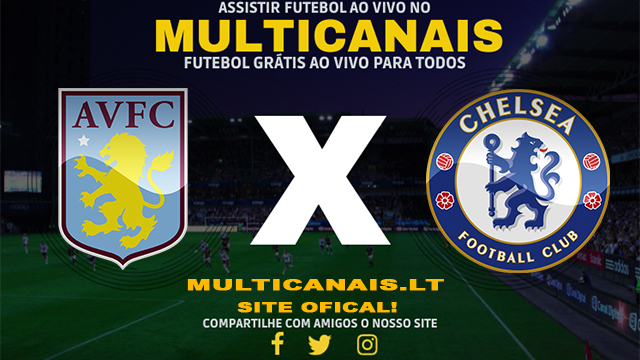 Assistir Aston Villa x Chelsea AO VIVO Online 27/04/2024