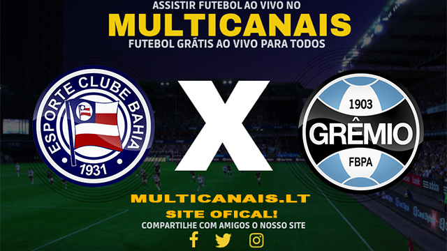 Assistir Bahia x Grêmio AO VIVO Online 27/04/2024