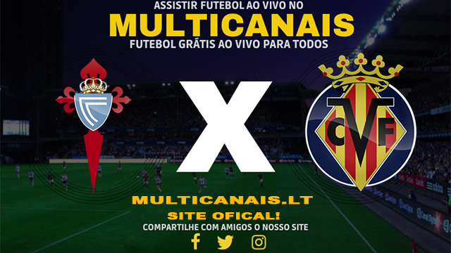 Assistir Celta Vigo x Villarreal AO VIVO Online 05/05/2024