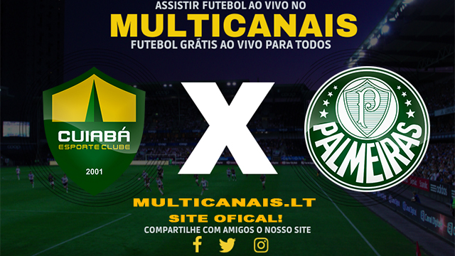 Assistir Cuiabá x Palmeiras AO VIVO Online 05/05/2024